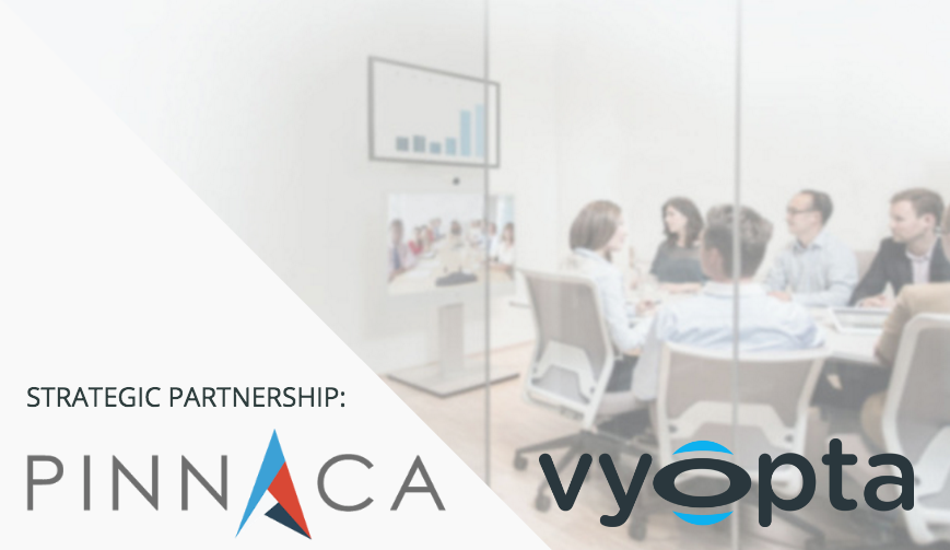 Vyopta and Pinnaca Announcing Global Partnership