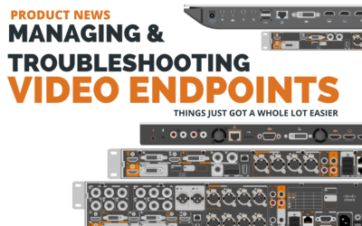 Product News: Managing and Troubleshooting Video Conferencing Endpoints