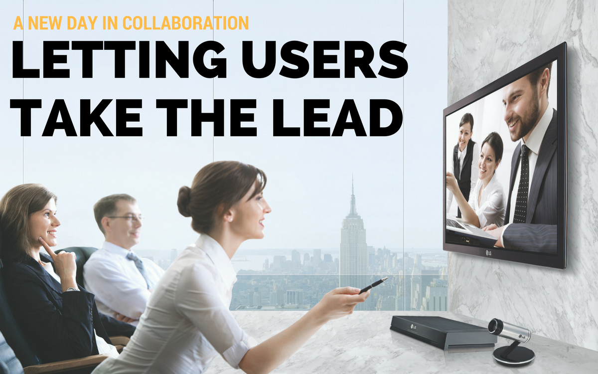 A New Day in Collaboration: Letting The End-User Experience Take The Lead