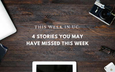 This week in UC: Top stories you need to know (7.21)