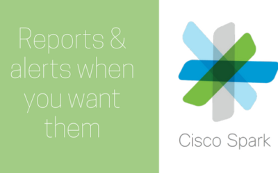 Cisco Spark: Reports and alerts when you want them – Coming Sept. 1