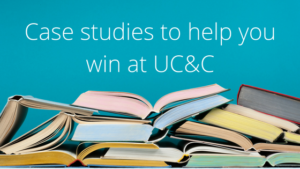 Case studies to help you win at UC&C