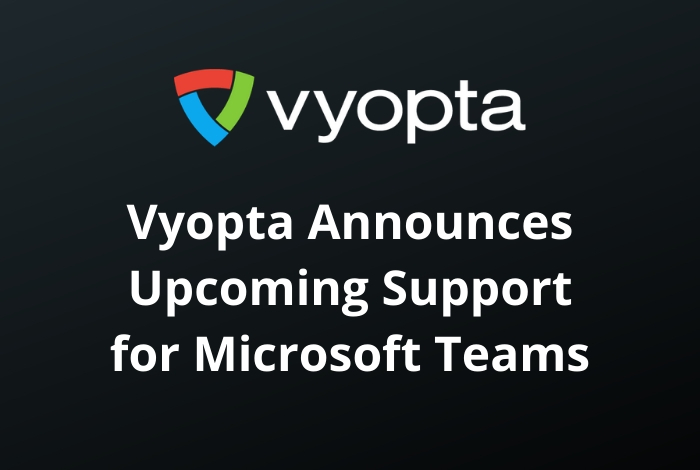Vyopta Announces Upcoming Support for Microsoft Teams at Microsoft Ignite