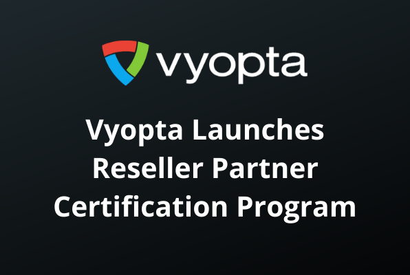 Vyopta Launches Reseller Partner Certification Program