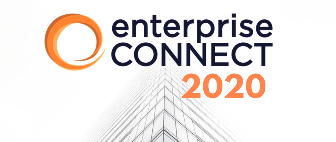 Enterprise Connect 2020 Postponed: What Now?