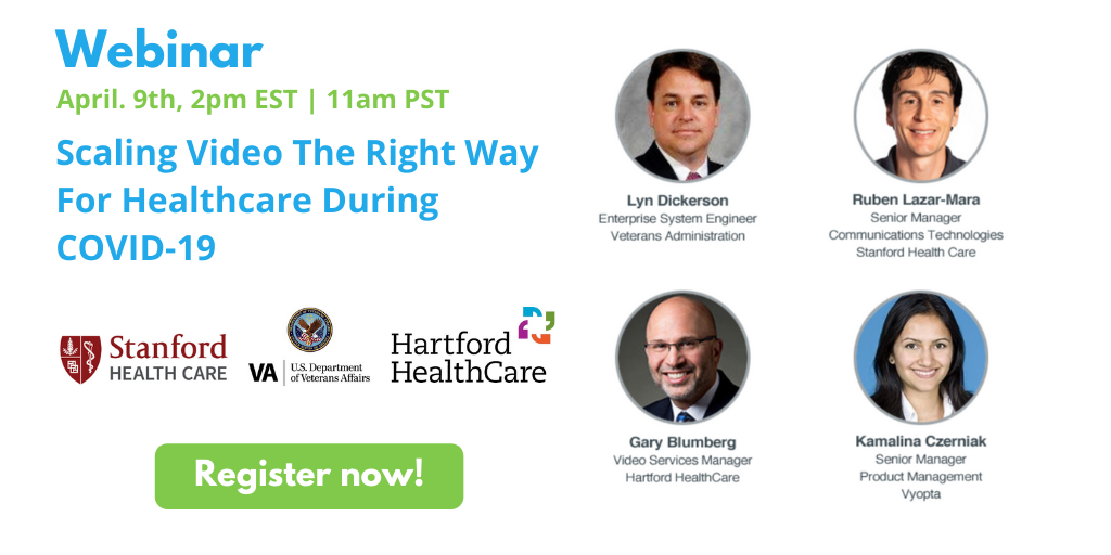 Webinar: Scaling Video The Right Way For Healthcare During COVID-19