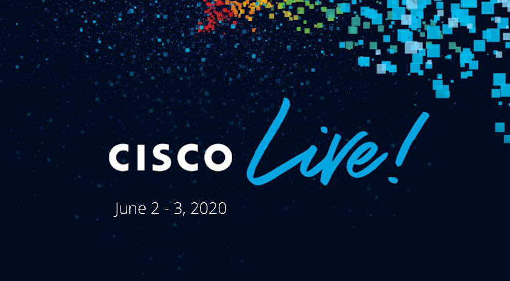 Cisco Live 2020 – Now Virtual