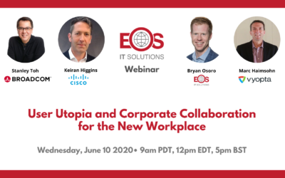 End User Utopia & Corporate Collaboration for the New Workplace