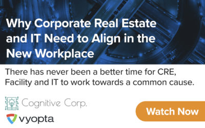 Why Corporate Real Estate and IT Need to Align in the New Workplace – Webinar 2020