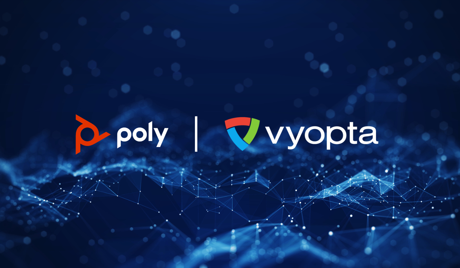 Poly and Vyopta Announce Partnership to Empower Customers to Inform Decisions on Space and Technology Utilization